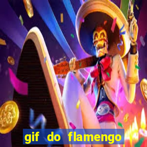 gif do flamengo para celular